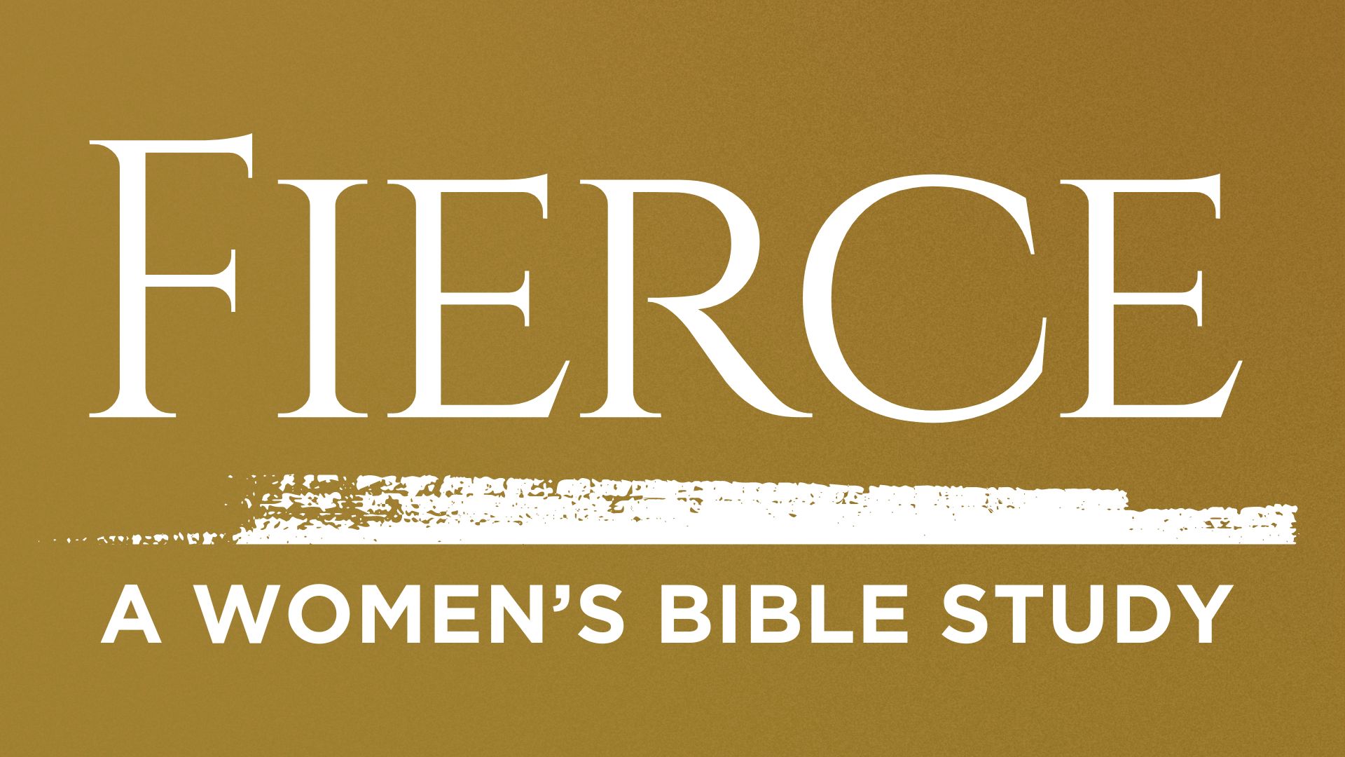 Fierce Women's Bible Study 6x4 - Centreville United Methodist Church