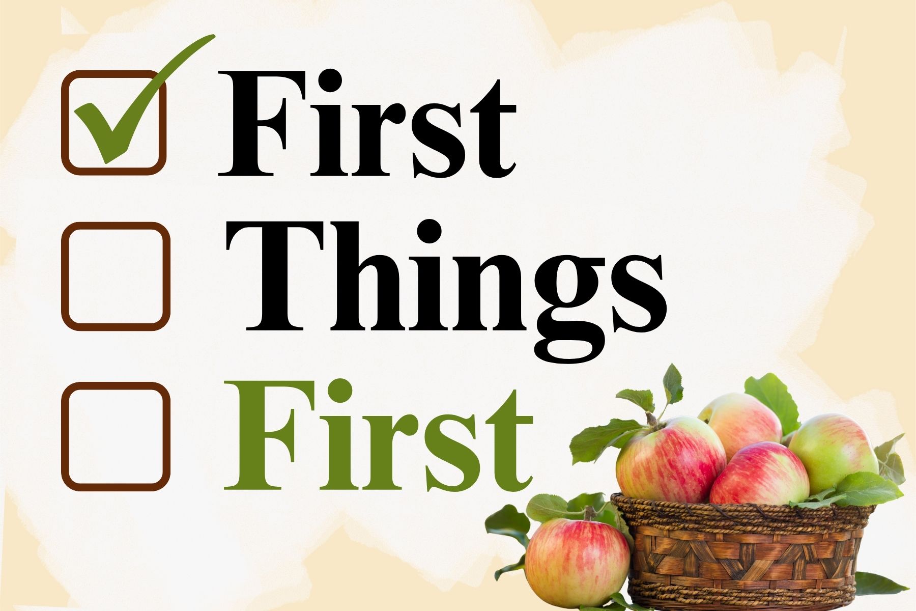 First Things First (1)